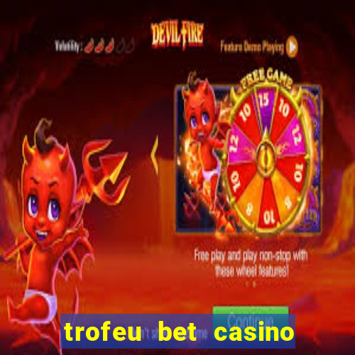 trofeu bet casino category all